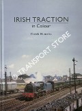 Irish Traction in Colour by HUNTRISS, Derek